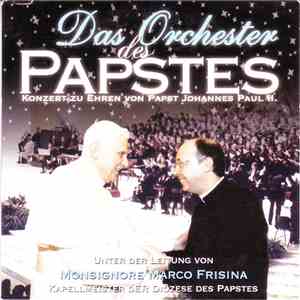 Das Orchester Des Papstes - Konzert Zu Ehren Von Papst Johannes Paul II.