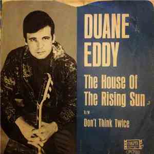 Duane Eddy - House of the Rising Sun / Don't Think Twice