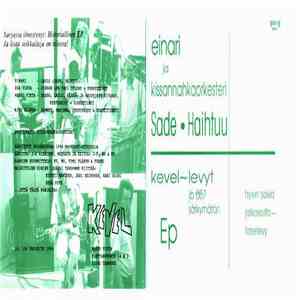 Einari Ja Kissannahkaorkesteri - Sade · Haihtuu
