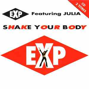 E.X.P. Feat. Julia  - Shake Your Body