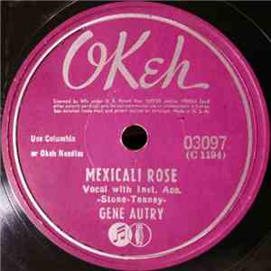 Gene Autry - Mexicali Rose / You're The Only Star (In My Blue Heaven)