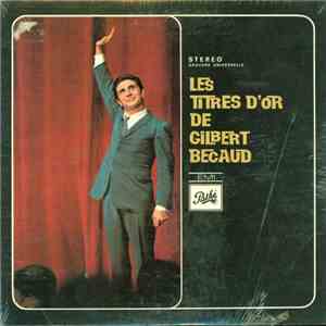 Gilbert Bécaud - Les Titres D'Or De Gilbert Becaud