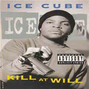 Ice Cube - Kill At Will
