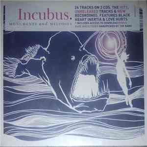 Incubus  - Monuments And Melodies