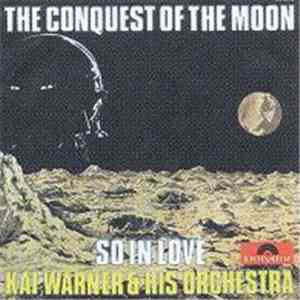 Kai Warner & His Orchestra - The Conquest Of The Moon