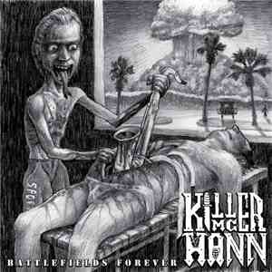 Killer McHann - Battlefields Forever