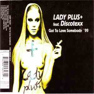 Lady Plus - Got To Love Somebody '99