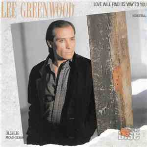 Lee Greenwood - Love Will Find Its Way To You