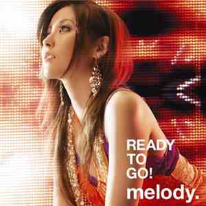 Melody. - Ready To Go!