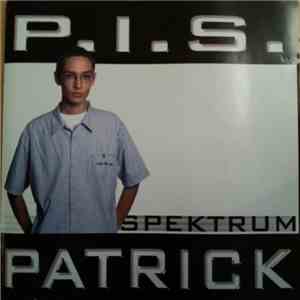 P.I.S. Patrick - Spektrum
