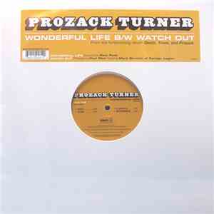 Prozack Turner - Wonderful Life / Watch Out