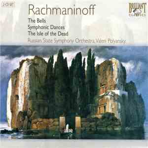 Rachmaninoff, Russian State Symphony Orchestra, Valeri Polyansky - The Bell ...