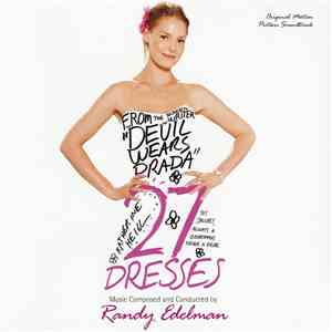 Randy Edelman - 27 Dresses (Original Motion Picture Soundtrack)