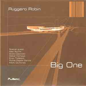 Ruggero Robin - Big One