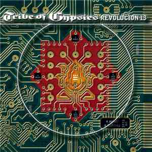 Tribe Of Gypsies - Revolucion 13