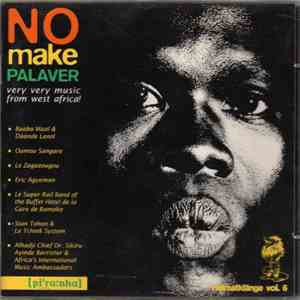 Various - No Make Palaver - Very Very Music From West Africa!