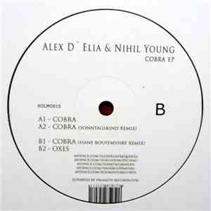 Alex D'Elia & Nihil Young - Cobra EP