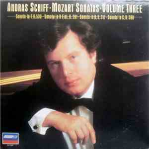 András Schiff - Mozart Sonatas · Volume Three