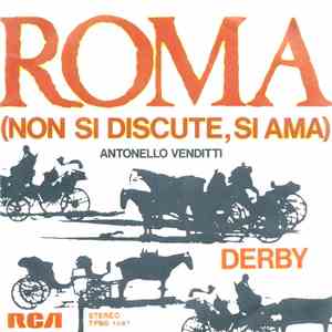 Antonello Venditti - Roma (Non Si Discute, Si Ama)