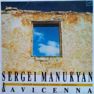 Авиценна, Сергей Манукян - Сергей Манукян и Группа Авиценна