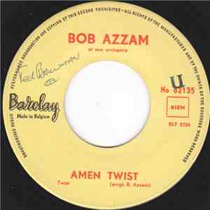 Bob Azzam Et Son Orchestre - Amen Twist / Vieni Vieni