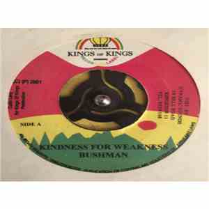 Bushman , Iley Dread - Kindness For Weakness / Carry The Cross