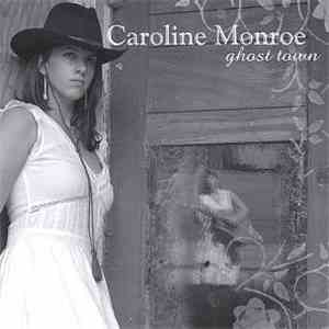 Caroline Monroe - Ghost Town