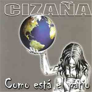 Cizaña  - Como Está El Patio