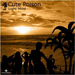 Cute Poison - Light Mind