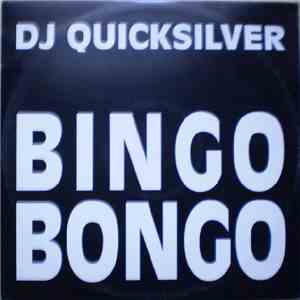 DJ Quicksilver - Bingo Bongo
