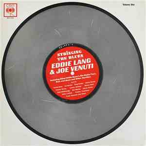 Eddie Lang & Joe Venuti - Stringing The Blues Vol.1