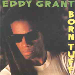 Eddy Grant - Born Tuff
