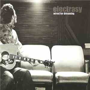 Electrasy - Wired For Dreaming