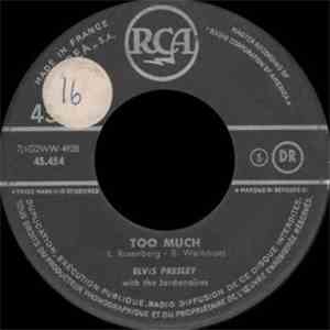 Elvis Presley With The Jordanaires - Playing For Keeps / Too Much