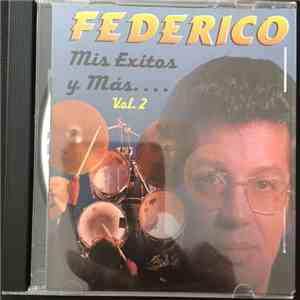 Federico Y Su Combo Latino - Mis Exitos Y Mas... Vol.2
