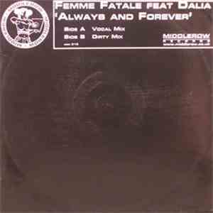 Femme Fatale  Feat Dalia - Always And Forever