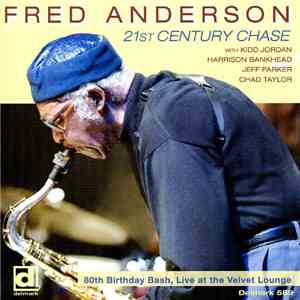 Fred Anderson - 21st Century Chase