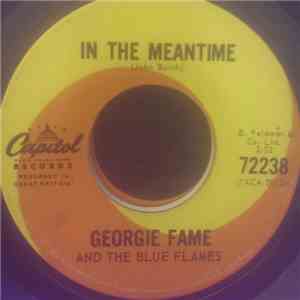 Georgie Fame & The Blue Flames - In The Meantime / Let The Sunshine In