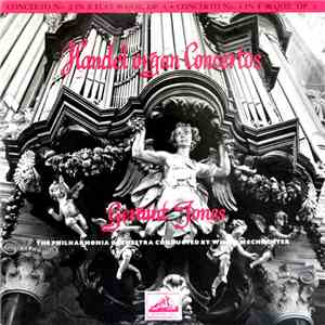 Geraint Jones, Handel - Organ Concertos No 2 In B Flat  No 4 In F Major