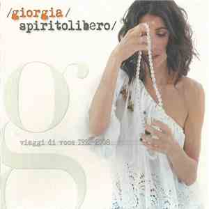 Giorgia - Spirito Libero  (Viaggi Di Voce 1992-2008)