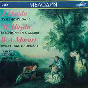 J. Haydn, M. Haydn, W. A. Mozart - J. Haydn Symphony No.45, M. Haydn Sympho ...