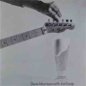 Joe Soap - Dave Morrison With Joe Soap