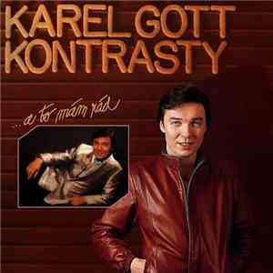 Karel Gott - Kontrasty / .... A To Mám Rád