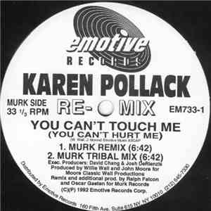 Karen Pollack - You Can't Touch Me (You Can't Hurt Me) (Remixes)