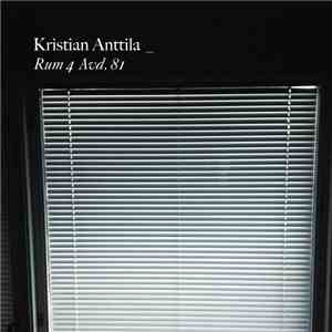Kristian Anttila - Rum 4 Avd.81