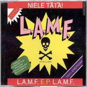 L.A.M.F. - Niele Tätä!