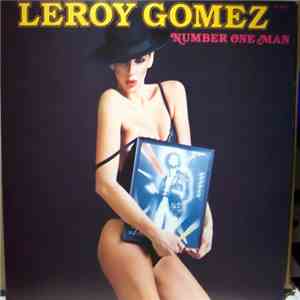 Leroy Gomez - Number One Man