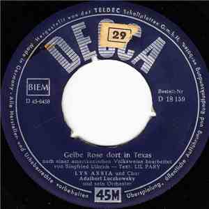 Lys Assia - Gelbe Rose Dort In Texas / Gehst Du Heute Abend Wieder Mit Mir  ...