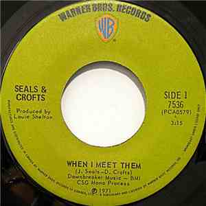 Seals & Crofts - When I Meet Them