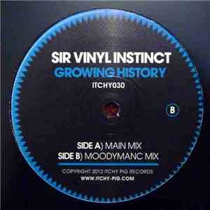 Sir Vinyl Instinct - Growing History